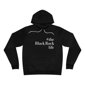 #theblackrocklife Unisex Sponge Fleece Pullover Hoodie